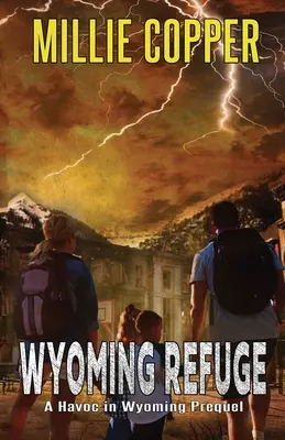 Wyoming Zuflucht: Eine Vorgeschichte zu Havoc in Wyoming - Wyoming Refuge: A Havoc in Wyoming Prequel