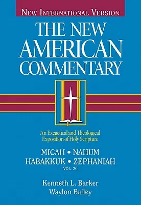 Micha, Nahum, Habakkuh, Zephanja, 20: Eine exegetische und theologische Auslegung der Heiligen Schrift - Micah, Nahum, Habakkuh, Zephaniah, 20: An Exegetical and Theological Exposition of Holy Scripture