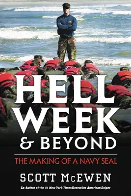 Höllenwoche und mehr: Der Werdegang eines Navy Seal - Hell Week and Beyond: The Making of a Navy Seal