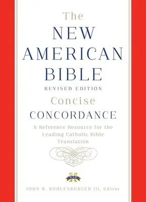 Neue Amerikanische Bibel revidierte Ausgabe prägnante Konkordanz - New American Bible revised edition concise concordance