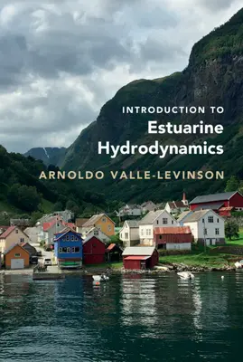 Einführung in die Hydrodynamik der Ästuare - Introduction to Estuarine Hydrodynamics