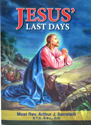 Die letzten Tage Jesu - Jesus' Last Days