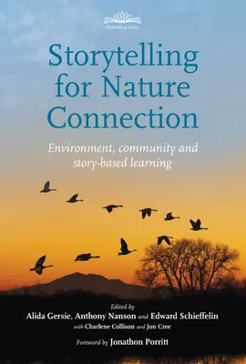 Geschichtenerzählen für Naturverbundenheit: Umwelt, Gemeinschaft und geschichtenbasiertes Lernen - Storytelling for Nature Connection: Environment, Community and Story-Based Learning