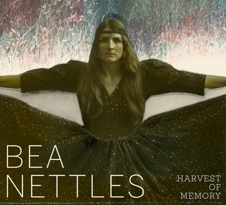 Bea Nettles: Die Ernte der Erinnerung - Bea Nettles: Harvest of Memory