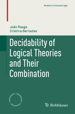 Entscheidbarkeit logischer Theorien und ihre Kombination - Decidability of Logical Theories and Their Combination