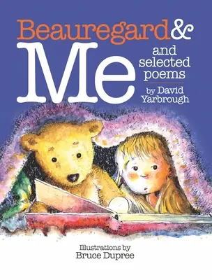 Beauregard & Ich und ausgewählte Gedichte - Beauregard & Me and Selected Poems