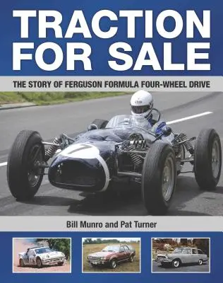 Traction for Sale: Die Geschichte des Ferguson Formel Vierradantriebs - Traction for Sale: The Story of Ferguson Formula Four-wheel Drive