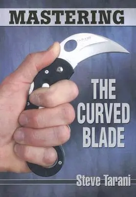Die gebogene Klinge beherrschen - Mastering the Curved Blade