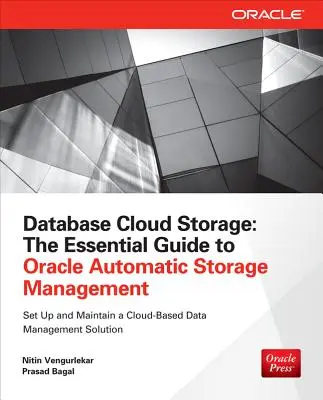 Datenbank-Wolkenspeicher: Der wesentliche Leitfaden zur automatischen Speicherverwaltung von Oracle - Database Cloud Storage: The Essential Guide to Oracle Automatic Storage Management