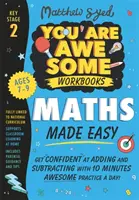 Mathe leicht gemacht: Werden Sie selbstbewusst beim Addieren und Subtrahieren mit 10 Minuten genialer Übung pro Tag! - Maths Made Easy: Get confident at adding and subtracting with 10 minutes' awesome practice a day!