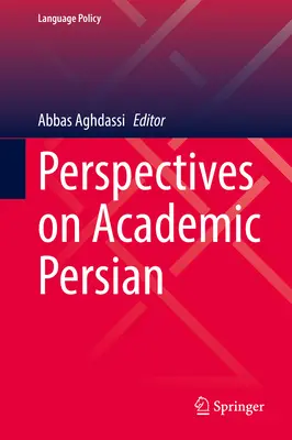 Perspektiven für das akademische Persisch - Perspectives on Academic Persian