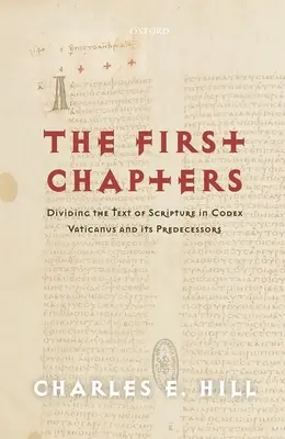 Die ersten Kapitel: Die Aufteilung des Textes der Heiligen Schrift im Codex Vaticanus und seinen Vorgängern - The First Chapters: Dividing the Text of Scripture in Codex Vaticanus and Its Predecessors