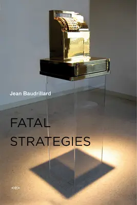 Fatale Strategien, Neue Ausgabe - Fatal Strategies, New Edition