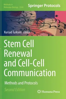 Stammzellerneuerung und Zell-Zell-Kommunikation: Methoden und Protokolle - Stem Cell Renewal and Cell-Cell Communication: Methods and Protocols