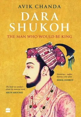 Dara Shukoh: Der Mann, der König werden wollte - Dara Shukoh: The Man Who Would Be King