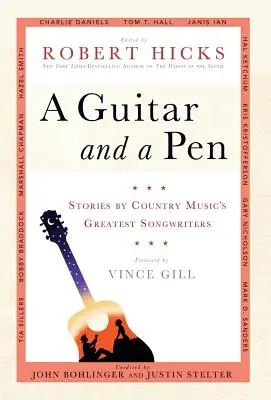 Eine Gitarre und ein Stift: Geschichten von den größten Songwritern der Country-Musik - A Guitar and a Pen: Stories by Country Music's Greatest Songwriters