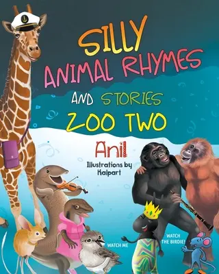 Alberne Tierreime und -geschichten: Zoo Zwei - Silly Animal Rhymes and Stories: Zoo Two