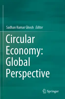 Kreislaufwirtschaft: Globale Perspektive - Circular Economy: Global Perspective