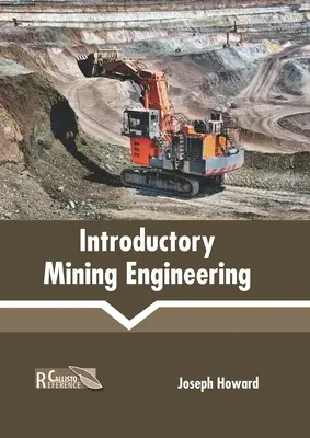 Einführung in die Bergbautechnik - Introductory Mining Engineering