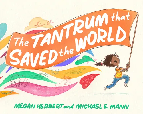 Der Wutanfall, der die Welt rettete - The Tantrum That Saved the World