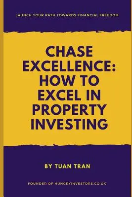 Chase Excellence: Wie Sie bei Immobilieninvestitionen brillieren - Chase Excellence: How to Excel in Property Investing