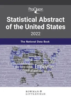 Proquest Statistical Abstract of the United States 2022: Das nationale Datenbuch - Proquest Statistical Abstract of the United States 2022: The National Data Book