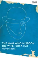 Der Mann, der seine Frau mit einem Hut verwechselte - Man Who Mistook His Wife for a Hat