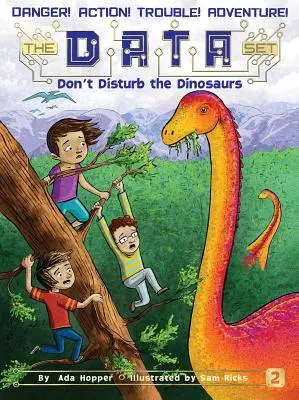 Störe die Dinosaurier nicht: Band 2 - Don't Disturb the Dinosaurs: Volume 2