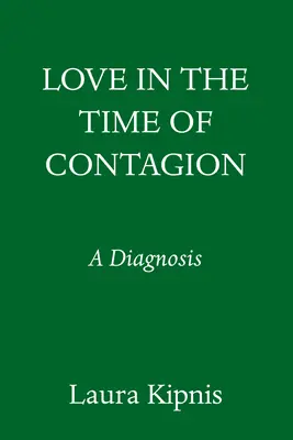 Liebe in der Zeit der Ansteckung: Eine Diagnose - Love in the Time of Contagion: A Diagnosis