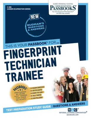 Auszubildender zum Fingerabdrucktechniker (C-286): Studienführer für Sparbücher - Fingerprint Technician Trainee (C-286): Passbooks Study Guide