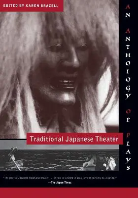 Traditionelles japanisches Theater: Eine Anthologie von Stücken - Traditional Japanese Theater: An Anthology of Plays