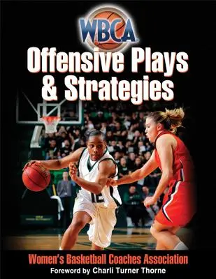 WBCA-Offensivspiele und -Strategien - WBCA Offensive Plays & Strategies