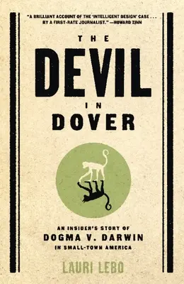 Der Teufel in Dover: Die Geschichte eines Insiders über Dogma gegen Darwin in einer amerikanischen Kleinstadt - The Devil in Dover: An Insider's Story of Dogma v. Darwin in Small-Town America