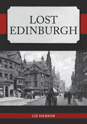 Das verlorene Edinburgh - Lost Edinburgh