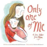 Nur einer von mir: Ein Liebesbrief von meiner Mutter - Only One of Me: A Love Letter From Mum