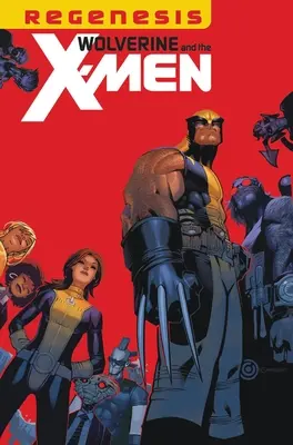 Wolverine & die X-Men von Jason Aaron Omnibus - Wolverine & the X-Men by Jason Aaron Omnibus