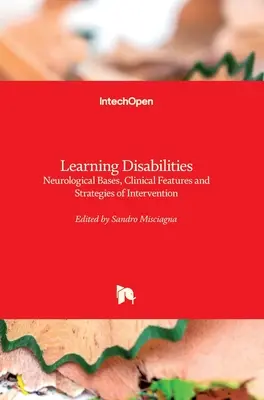 Lernbehinderungen: Neurologische Grundlagen, klinische Merkmale und Strategien der Intervention - Learning Disabilities: Neurological Bases, Clinical Features and Strategies of Intervention