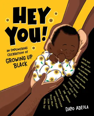 Hey You!: Eine ermutigende Feier des Aufwachsens als Schwarzer - Hey You!: An Empowering Celebration of Growing Up Black