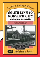 South Lynn nach Norwich City - über Melton Constable - South Lynn to Norwich City - Via Melton Constable