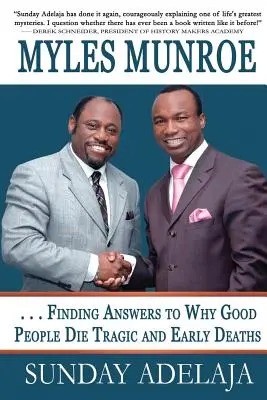 Myles Munroe - Antworten finden, warum gute Menschen tragisch und früh sterben: Perspektive - Myles Munroe - Finding Answers To Why Good People Die Tragic and Early Deaths: Perspective