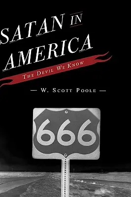 Satan in Amerika: Der Teufel, den wir kennen - Satan in America: The Devil We Know