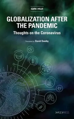 Globalisierung nach der Pandemie: Gedanken zum Coronavirus - Globalization After the Pandemic: Thoughts on the Coronavirus