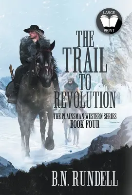 Der Weg zur Revolution: Eine klassische Westernserie - The Trail to Revolution: A Classic Western Series