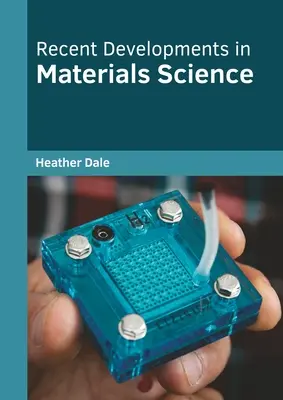 Neueste Entwicklungen in der Materialwissenschaft - Recent Developments in Materials Science