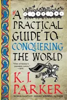 Praktische Anleitung zur Eroberung der Welt - Die Belagerung, Buch 3 - Practical Guide to Conquering the World - The Siege, Book 3