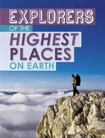 Entdecker der höchstgelegenen Orte der Erde - Explorers of the Highest Places on Earth