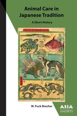 Tierpflege in der japanischen Tradition: Eine kurze Geschichte - Animal Care in Japanese Tradition: A Short History