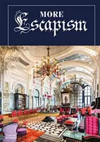 Mehr Eskapismus - Hotels, Resorts und Gärten in aller Welt von Bill Bensley - More Escapism - Hotels, Resorts and Gardens around the World by Bill Bensley