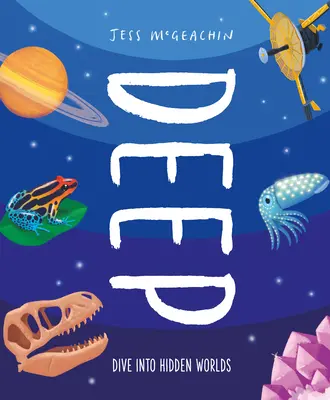 Tief: In verborgene Welten eintauchen - Deep: Delve Into Hidden Worlds