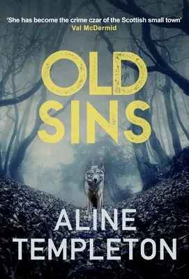 Alte Sünden - Der packende schottische Krimi (Templeton Aline (Autor)) - Old Sins - The page-turning Scottish crime thriller (Templeton Aline (Author))